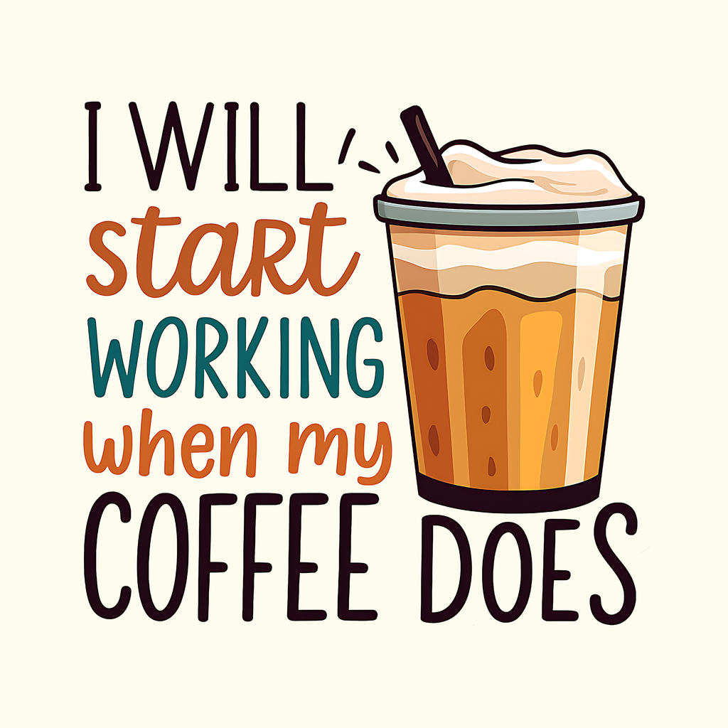 I Will Start Working When My Coffee Does (Regular Fit)