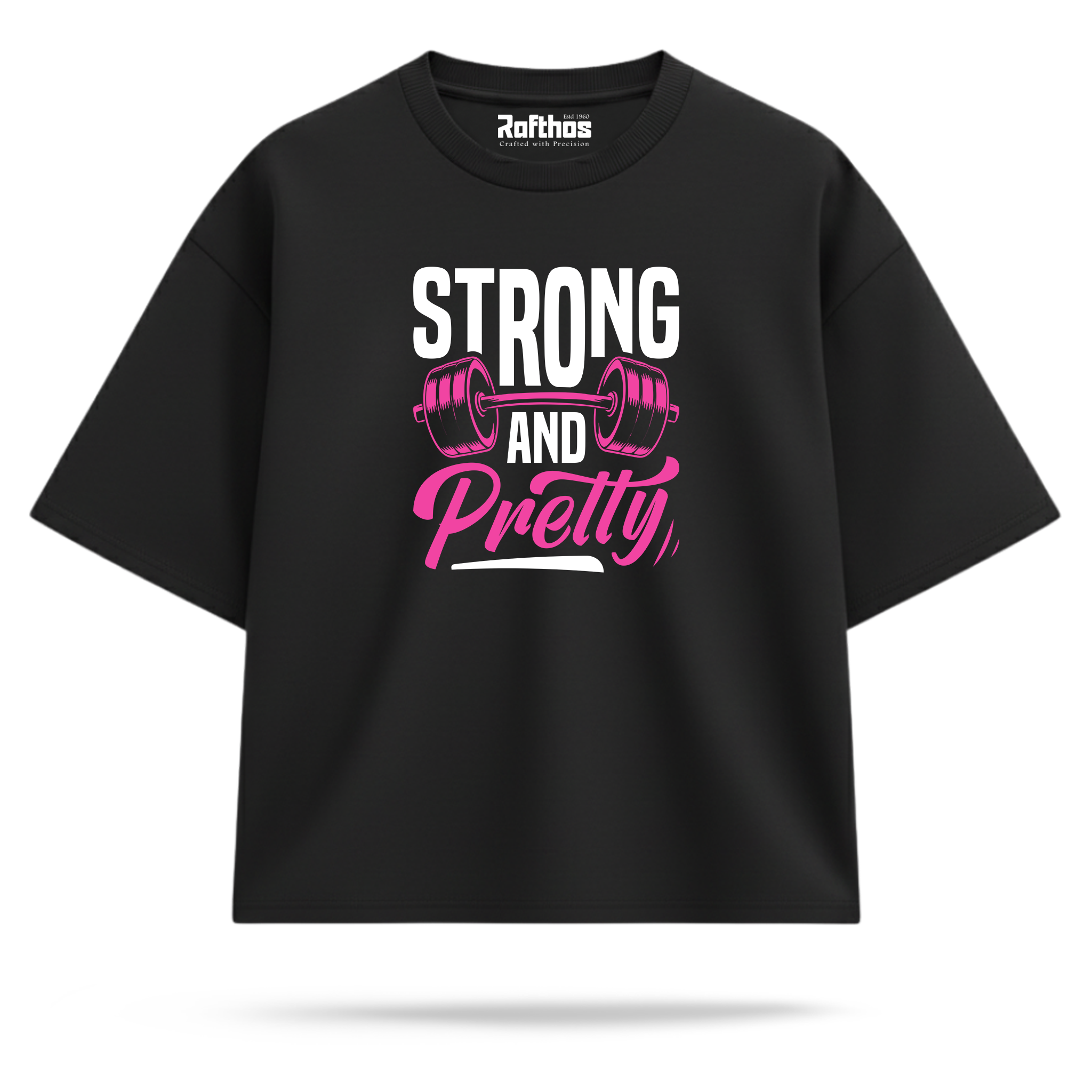 Strong And Pretty (Oversized Fit)