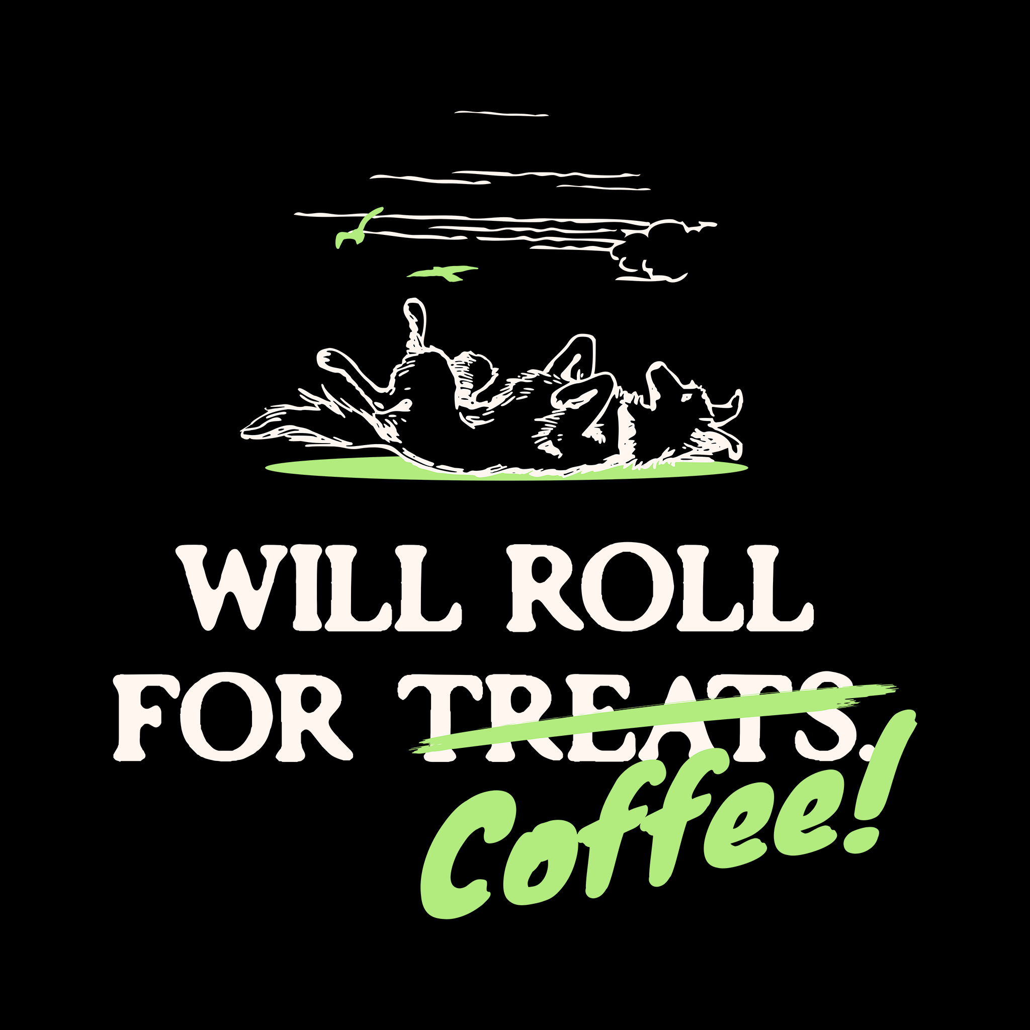 Will Roll For Coffee (Regular Fit)